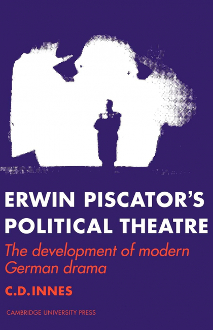 ERWIN PISCATOR´S POLITICAL THEATRE