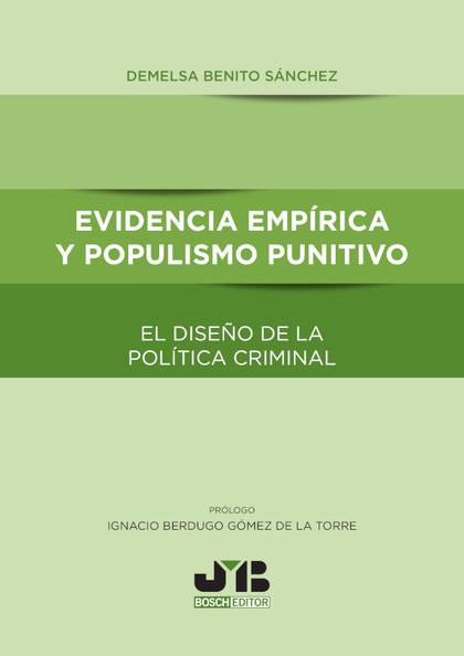 EVIDENCIA EMPÍRICA Y POPULISMO PUNITIVO                                         EL DISEÑO DE LA
