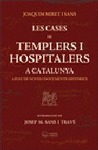 LES CASES DE TEMPLERS I HOSPITALERS A CATALUNYA