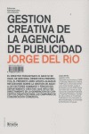 GESTIÓN CREATIVA DE LA AGENCIA DE PUBLICIDAD