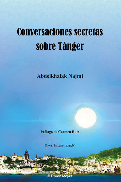 CONVERSACIONES SECRETAS SOBRE TÁNGER