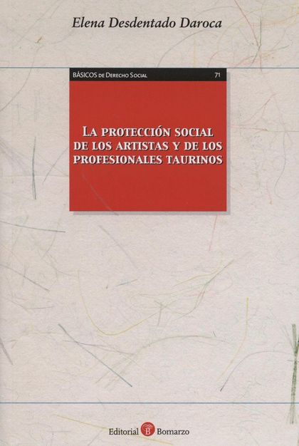 LA PROTECCIÓN SOCIAL DE LOS ARTISTAS Y DE LOS PROFESIONALES TAURINOS
