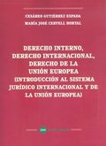DERECHO INTERNO, DERECHO INTERNACIONAL, DERECHO DE LA UNION EUROPEA (INTRODUCCIO