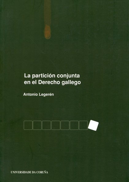 LA PARTICIÓN CONJUNTA EN EL DERECHO GALLEGO