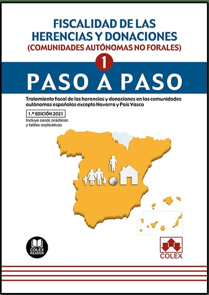 FISCALIDAD DE LAS HERENCIAS Y DONACIONES (COMUNIDADES AUTÓNOMAS NO FORALES). PAS. TRATAMIENTO F