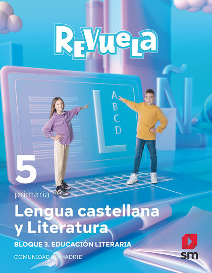 LENGUA CASTELLANA Y LITERATURA. BLOQUE III. EDUCACIÓN LITERARIA. 5 PRIMARIA. REV