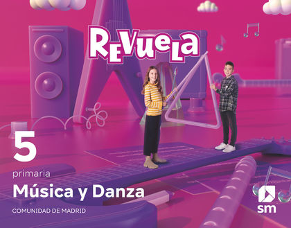MÚSICA Y DANZA. 5 PRIMARIA. REVUELA. COMUNIDAD DE MADRID