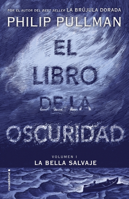 EL LIBRO DE LA OSCURIDAD I. LA BELLA SALVAJE.