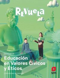 VALORES SOCIALES Y CÍVICOS. 5 PRIMARIA. REVUELA. COMUNIDAD DE MADRID