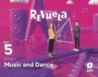 MUSIC AND DANCE. 5 PRIMARY. REVUELA