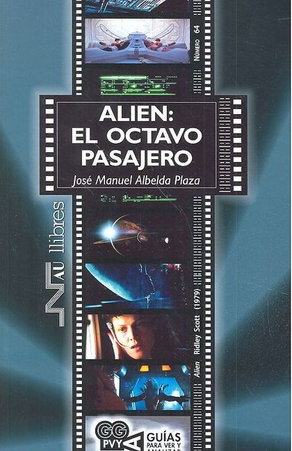 ALIEN. EL OCTAVO PASAJERO (ALIEN). RIDLEY SCOTT (1979)