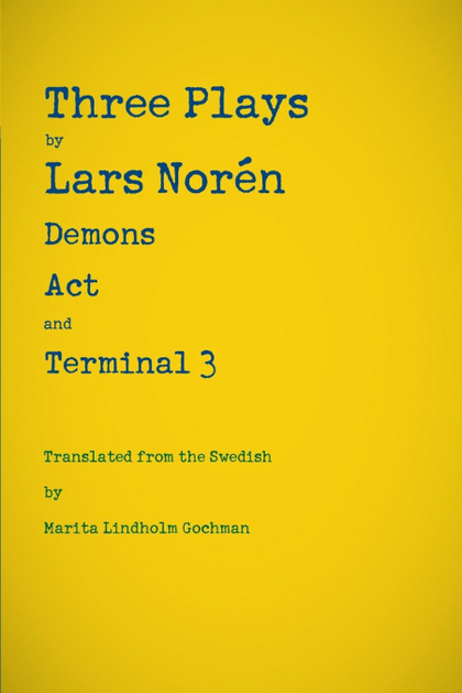 THREE PLAYS BY LARS NORÉN