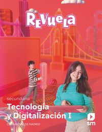 TECNOLOGÍA Y DIGITALIZACIÓN I. SECUNDARIA. REVUELA. COMUNIDAD DE MADRID