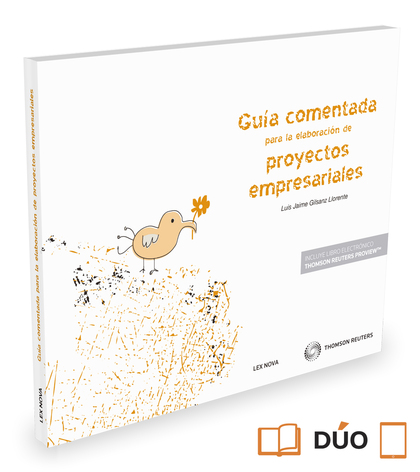 GUÍA COMENTADA PARA LA ELABORACIÓN DE PROYECTOS EMPRESARIALES (PAPEL + E-BOOK)