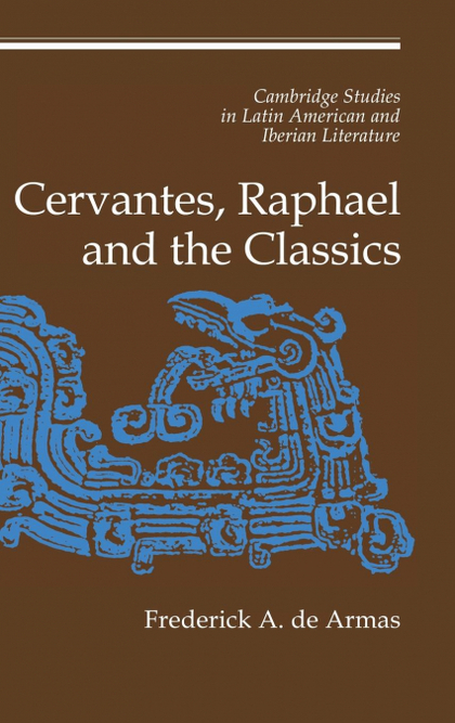 CERVANTES, RAPHAEL AND THE CLASSICS