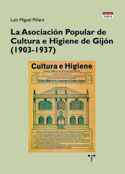 LA ASOCIACIÓN POPULAR DE CULTURA E HIGIENE DE GIJÓN (1903-1937).