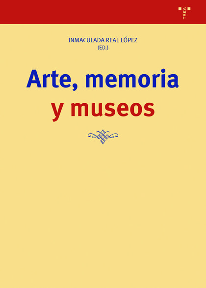 ARTE, MEMORIA Y MUSEOS.