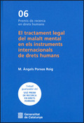 TRACTAMENT LEGAL DEL MALALT MENTAL EN ELS INSTRUMENTS INTERNACIONALS DE DRETS HU