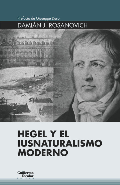 HEGEL Y EL IUSNATURALISMO MODERNO.