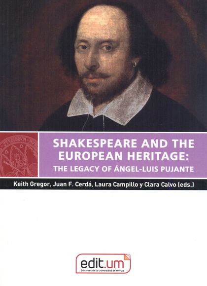 SHAKESPEARE AND THE EUROPEAN HERITAGE
