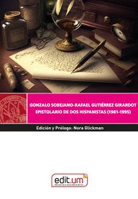 GONZALO SOBEJANO-RAFAEL GUTIÉRREZ GIRARDOT. EPISTOLARIO DE DOS HISPANISTAS (1981