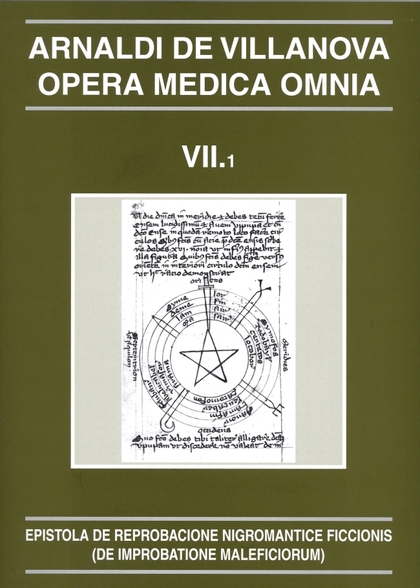 OPERA MEDICA OMNIA VOL. VII.1. RÚSTICA. EPISTOLA DE REPROBACIONE NIGROMANTICE FI