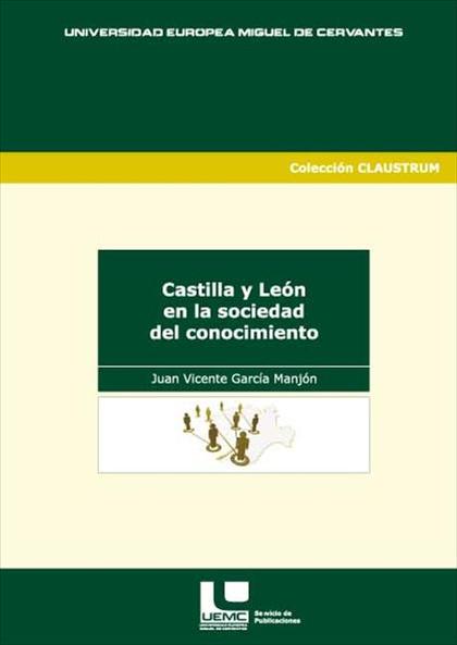 CASTILLA Y LEÓN EN LA SOCIEDAD DEL CONOCIMIENTO