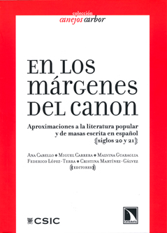 EN LOS MÁRGENES DEL CANON. APROXIMACIONES A LA LITERATURA POPULAR Y DE MASAS ESC