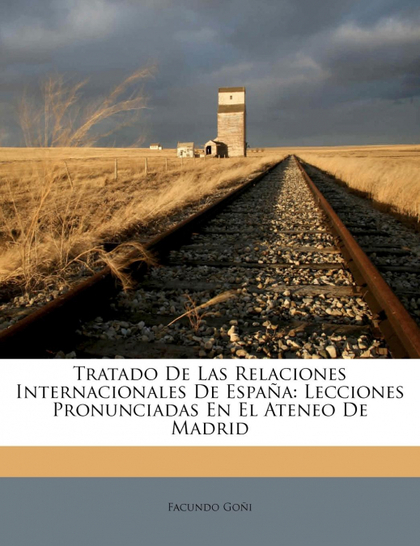 TRATADO DE LAS RELACIONES INTERNACIONALES DE ESPAÑA