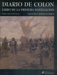 DIARIO DE COLÓN ; LIBRO DE LA PRIMERA NAVEGACIÓN ; EL DESCUBRIMIENTO DE UN NUEVO