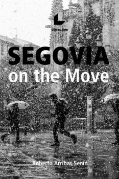 SEGOVIA ON THE MOVE.