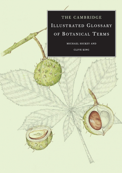 THE CAMBRIDGE ILLUSTRATED GLOSSARY OF BOTANICAL TERMS