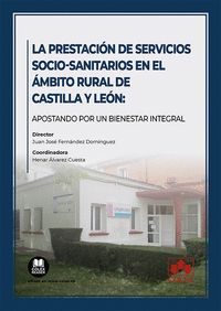 PRESTACION DE SERVICIOS SOCIO-SANITARIOS EN EL AMBITO RURAL DE CASTILLA Y LEON: