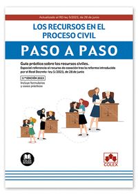 RECURSOS EN EL PROCESO CIVIL. PASO A PASO 2023.
