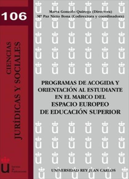 PROGRAMAS DE ACOGIDA Y ORIENTACIÓN AL ESTUDIANTE EN EL MARCO DEL ESPACIO EUROPEO DE EDUCACIÓN S