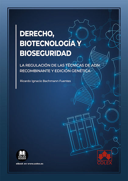 DERECHO BIOTECNOLOGIA Y BIOSEGURIDAD