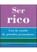 SER RICO -6-LA RIQUEZA-