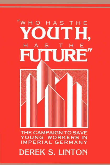 'WHO HAS THE YOUTH, HAS THE FUTURE'