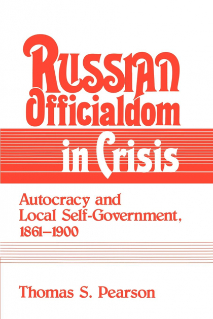 RUSSIAN OFFICIALDOM IN CRISIS