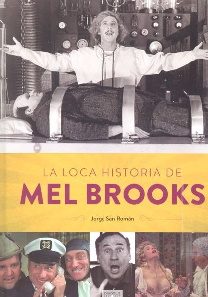 LOCA HISTORIA DE MEL BROOKS, LA