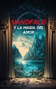 VANDFALD Y LA MAGIA DEL AMOR
