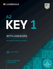 A2 KEY 1 FOR THE REVISED 2020 EXAM. STUDENT'S BOOK WITH ANSWERS WITH AUDIO WITH