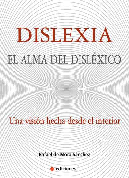 DISLEXIA. EL ALMA DEL DISLEXICO