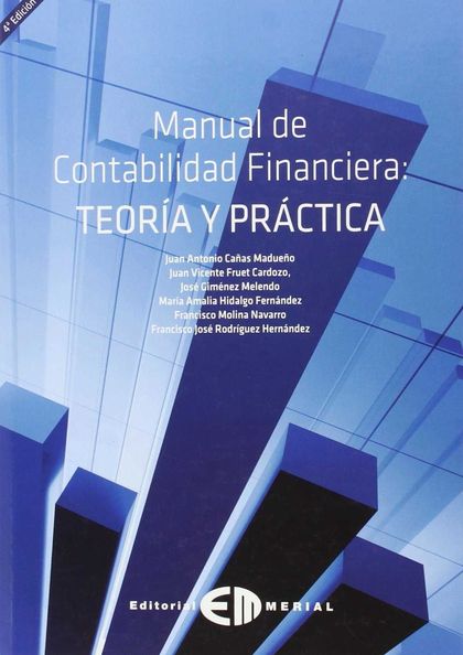 MANUAL DE CONTABILIDAD FINANCIERA : TEORÍA Y PRÁCTICA
