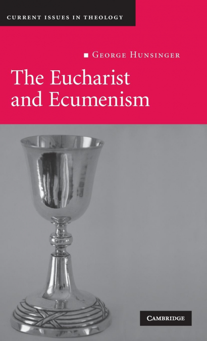 THE EUCHARIST AND ECUMENISM
