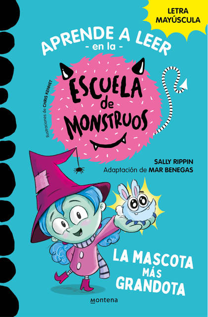 Aprender a leer en la Escuela de Monstruos 1 La mascota más grandota (Aprender a leer en la Escuela de Monstruos 1)