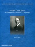 ANDRÉS GAOS BEREA: UN ACHEGAMENTO Á SÚA FIGURA E A SÚA MÚSICA (1874-1959)