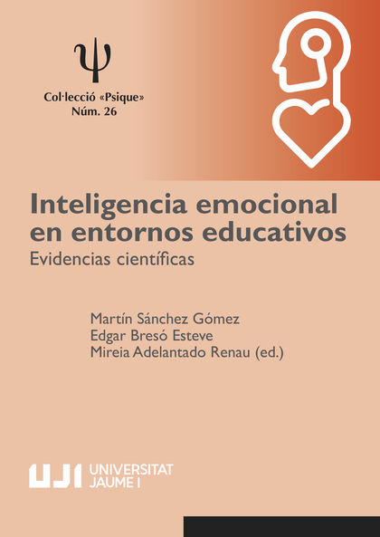 INTELIGENCIA EMOCIONAL EN ENTORNOS EDUCATIVOS: EVIDENCIAS CIENTÍFICAS.