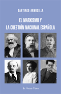 EL MARXISMO Y LA CUESTIÓN NACIONAL ESPAÑOLA