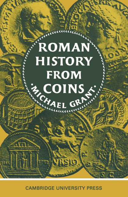 ROMAN HISTORY FROM COINS